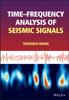 Книга Time-frequency Analysis of Seismic Signals