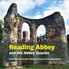 The Reading Abbey and the Abbey Quarter Book