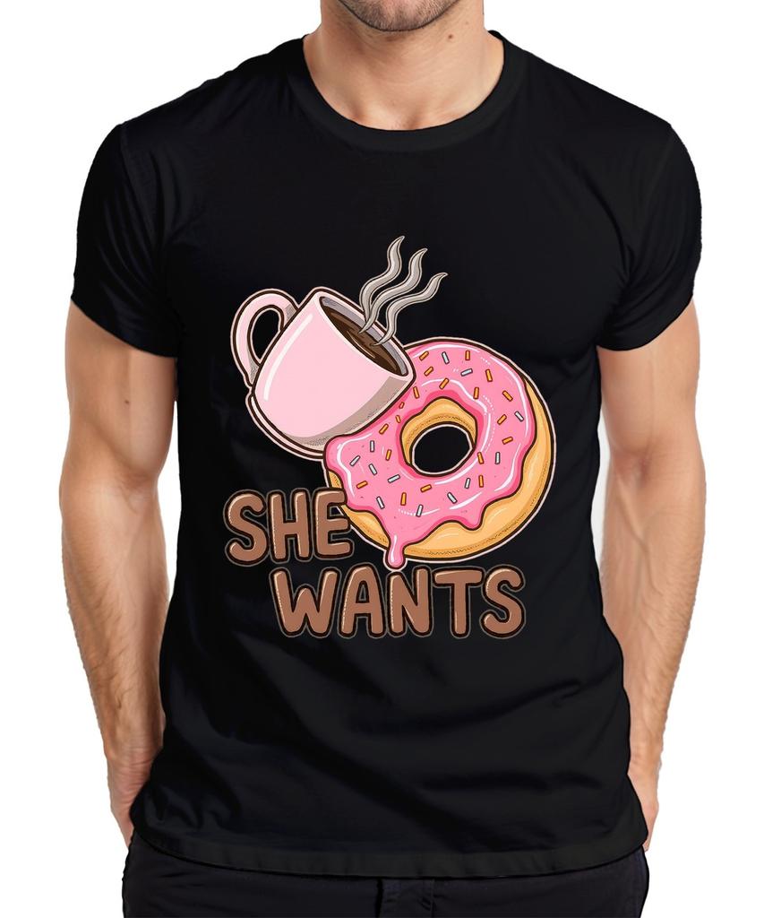 She Wants Donut Coffee Gift Wife Birthday Breakfast Funny Unisexs TShirt