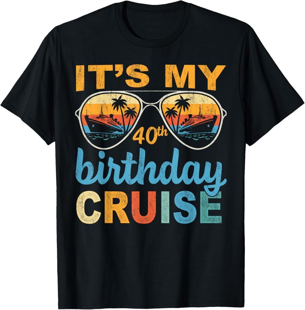 Funny It's My 40th Birthday Cruise Vintage Summer Cruising Gift Unisex T-Shirt