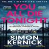 You All Die Tonight by Simon Kernick Paperback Book 9781472292476