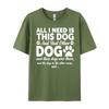 All I Need Is This Dog And That Other Dogs Funny Dog Lovers White T Shirt Unisex Vintage T Shirts Christmas