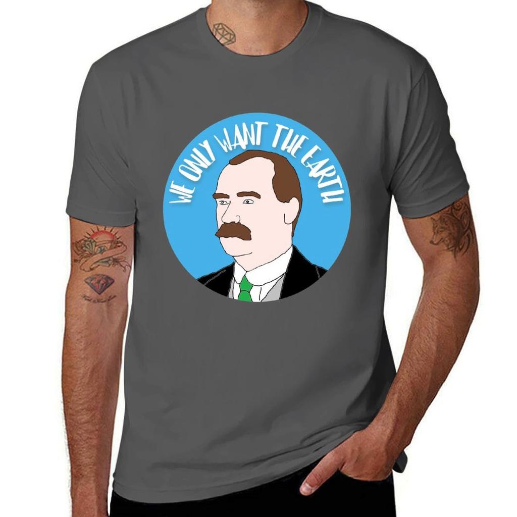 James Connolly We Only Want The Earth TShirt Basic Simple Design Short Sleeve Shirt