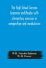 Книга The High School German Grammar And Reader With Elementary Exercises In Compositi by W.H. Van Der Smissen - Hardback