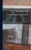 Книга The Works of Charles Sumner; Volume 10