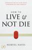 Книга How To Live and Not Die