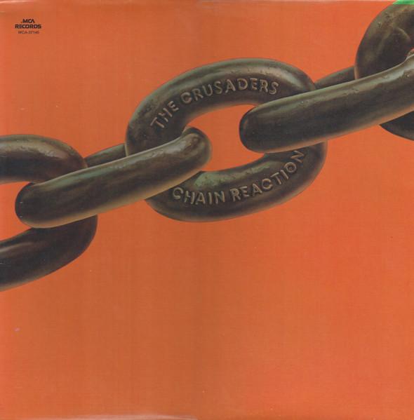 Виниловая пластинка CRUSADERS - Chain Reaction MCA37146 MCA 1980 США Джаз Б/у