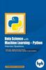The Data Science with Machine Learning - : Python Interview Questions Book