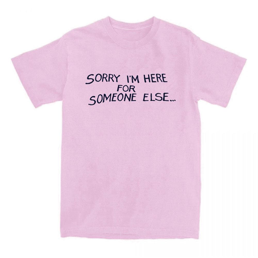 Футболки с принтом Benson Boone Singer Sorry I'm Here for Someone Else Single 2025 Футболки из хлопка Унисекс Уличная одежда Графические топы