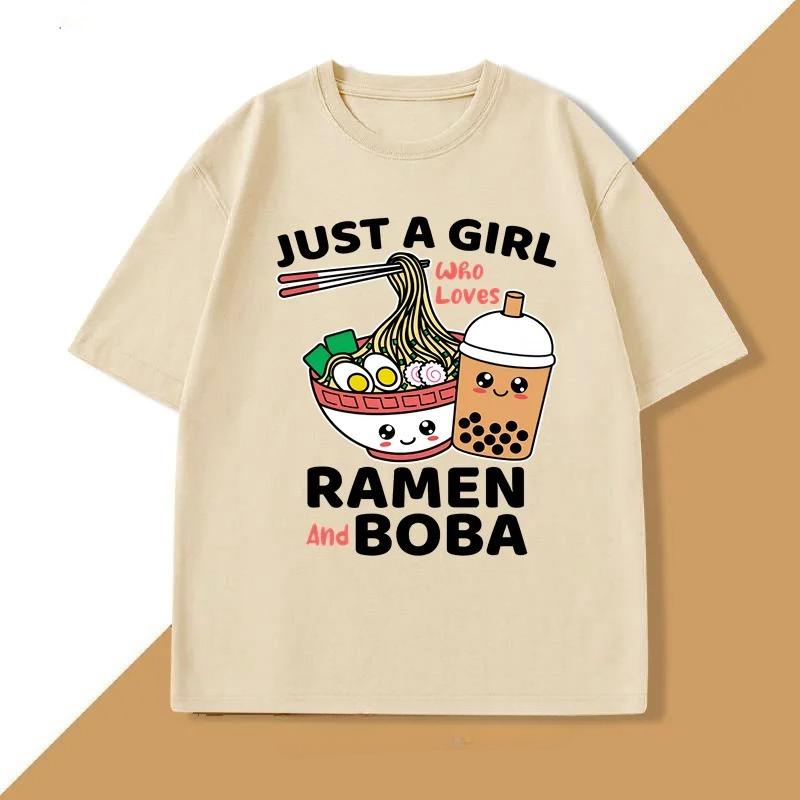 Just A Girl Who Loves RaUnisex and Boba Women Japanese Food Printed Funny Kawaii Noodles Clothes Harajuku Sleeve Aesthetic Clothes