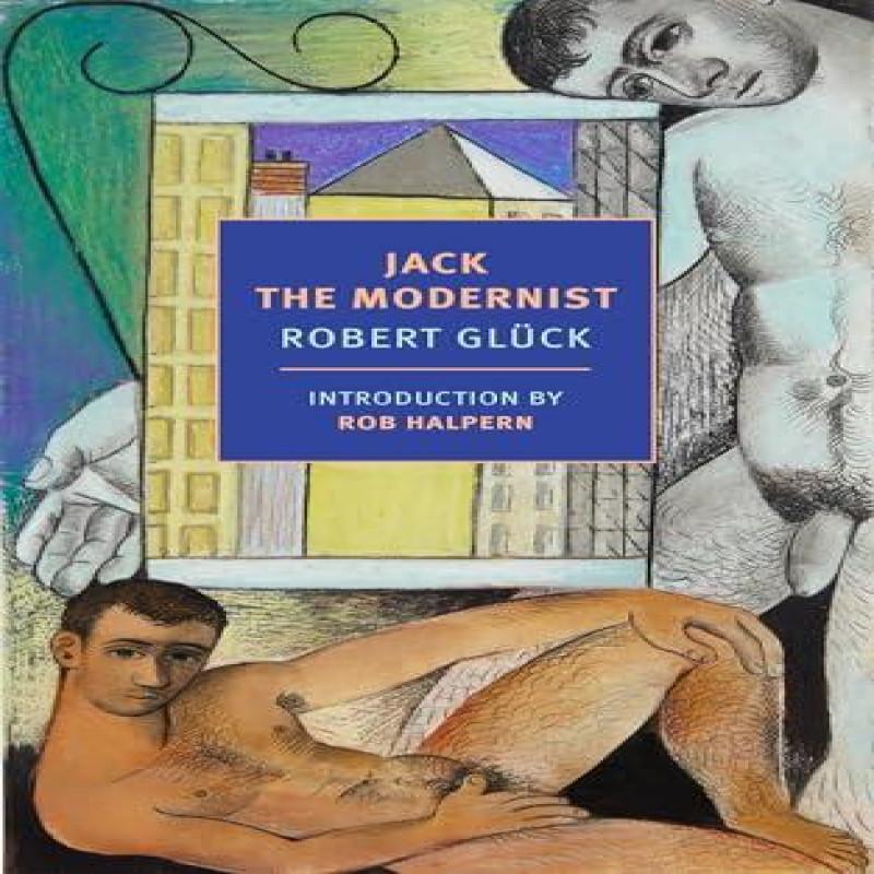 Jack the Modernist by Robert Gluck Paperback Book 9781681379715