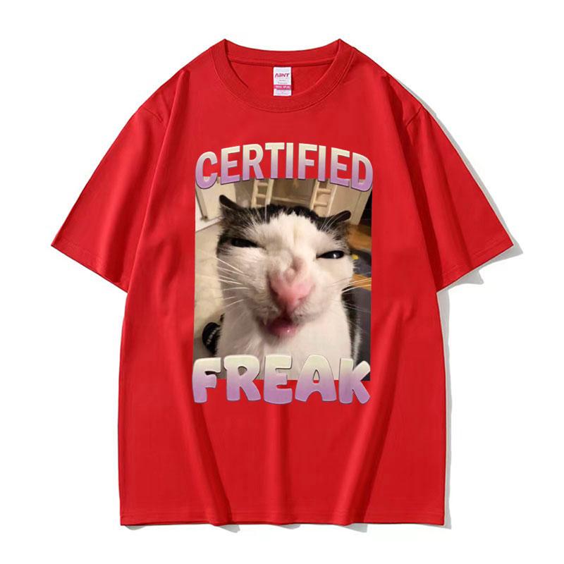 2025 Summer Certified Freak Cat Meme T Shirt Funny Hilarious Cats Expression Humor Men Women Fashion 100 Cotton Tshirt Y2k