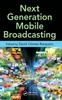 Книга Next Generation Mobile Broadcasting