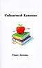 The Unlearned Lessons Book