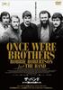 DVD DVD The Band Once Were Brothers TCED5715 Япония Музыкальное видео Б/у