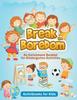 Книга Break the Boredom : An Enrichment Booklet for Kindergarten Activities