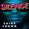 Silence by Zaire Crown Paperback Book 9781496741905