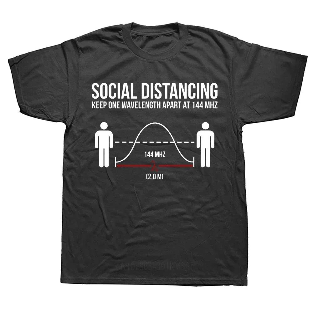 Radio Ham Funny Social Distancing Physical T Shirts Summer Graphic Cotton Streetwear Short Slee