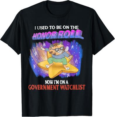 Funny Cat I Used To Be On The Honor Roll Government Meme T-Shirt