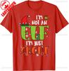 Im Not An Elf Just Short Funny Letters Raphic Tshirts Merry Christmas Men Women Kids Gift Street Fashion Tops Tee Shirt Short