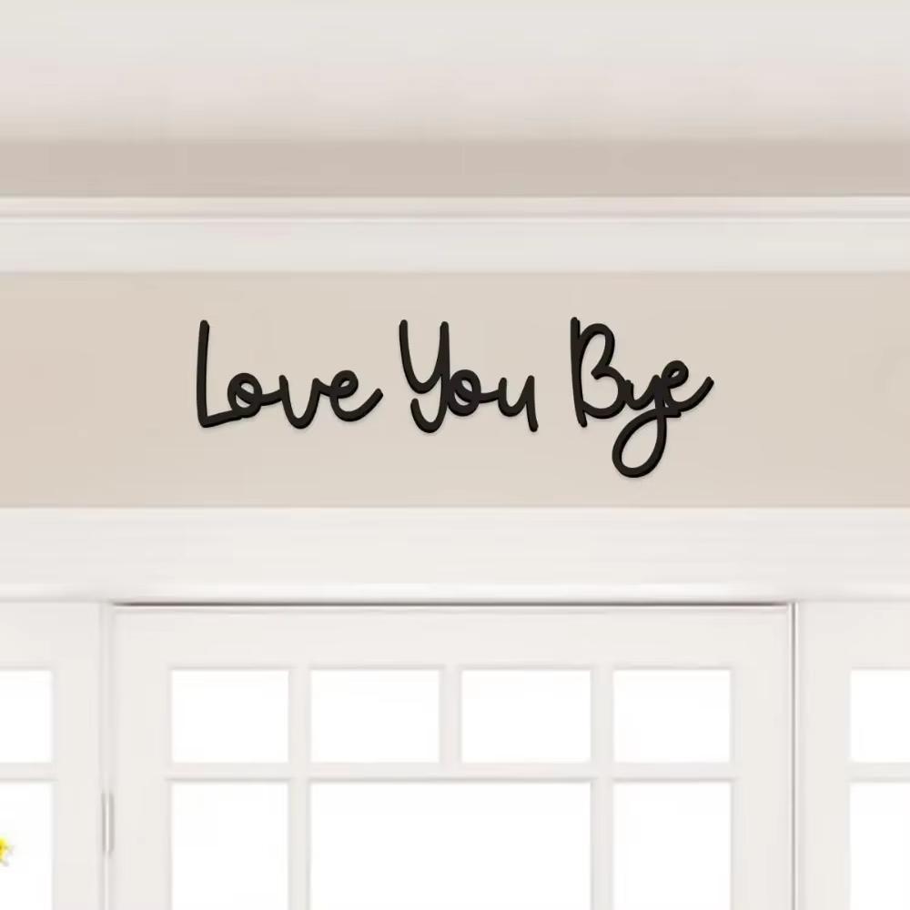 LOVE YOU BYE" Metal Sign - Home Wall Decor. Express Love and Warmth for Family & Lovers.Entryway. Valentine Decoration.
