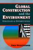 Книга Global Construction and the Environment : Strategies and Opportunities