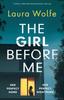 Книга The Girl Before Me : A Totally Gripping Psychological Thriller