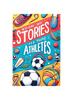 Книга Inspiring Short Stories For Young Athletes : Motivational Stories Book for Young Sporting Heroes
