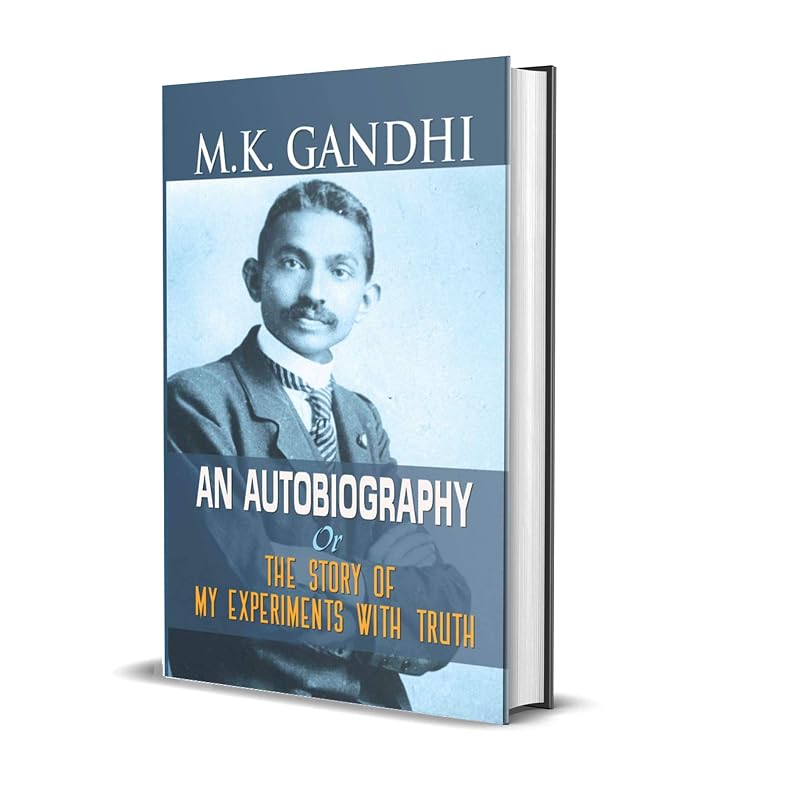 .K. Gandhi An Autobiography M. K. Gandhi: an autobiography is the story