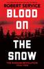 Книга Blood On The Snow By Robert Service - Hardcover