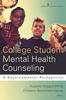 Книга College Student Mental Health Counseling : A Developmental Perspective