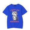 I Dont Do Mornings Graphic T Shirts Funny Cat Coffee Tshirts Oversize T-shirt Fashion Harajuku T-shirts Women Men Brand T-shirt