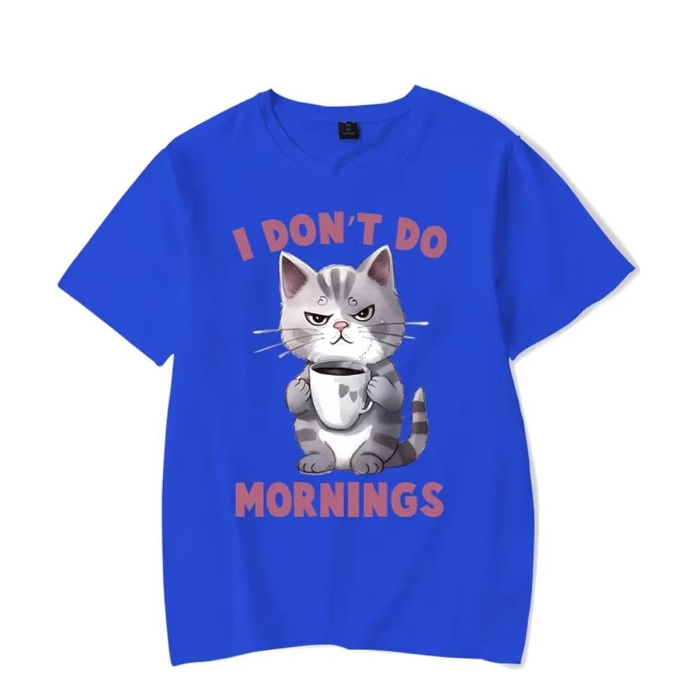 I Dont Do Mornings Graphic T Shirts Funny Cat Coffee Tshirts Oversize T-shirt Fashion Harajuku T-shirts Women Men Brand T-shirt
