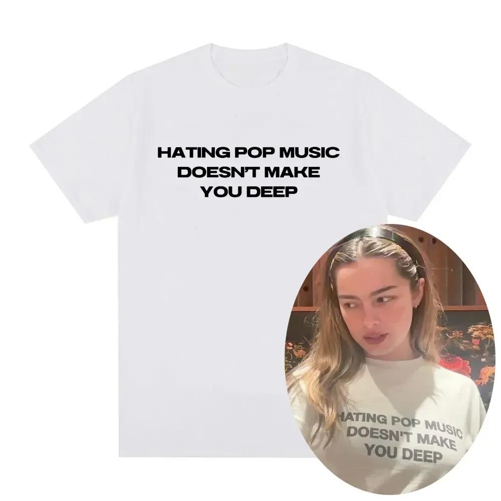 Charli Xcx Hating Pop Music Doesn't Make You Deep Same Style T Shirt Women Fashion Harajuku T-shirt Casual T-shirts Graphic