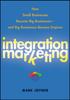 Книга Integration Marketing : How Small Businesses Become Big Businesses and Big Businesses Become Empires