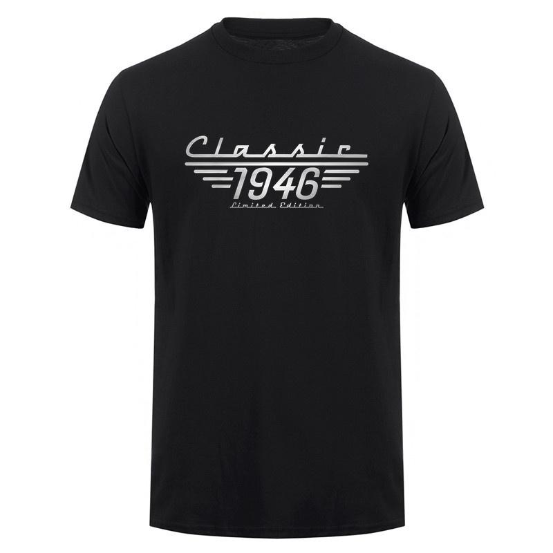Classic 1946 Limited Edition T Shirt Funny 80th Birthday Dad Grandpa Vintage Gift Cotton Tshirts Da425