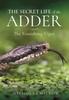 Книга The Secret Life of the Adder : The Vanishing Viper