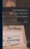 The Dizionario Della Lingua Italiana Book
