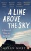Книга A Line Above the Sky : On Mountains and Motherhood