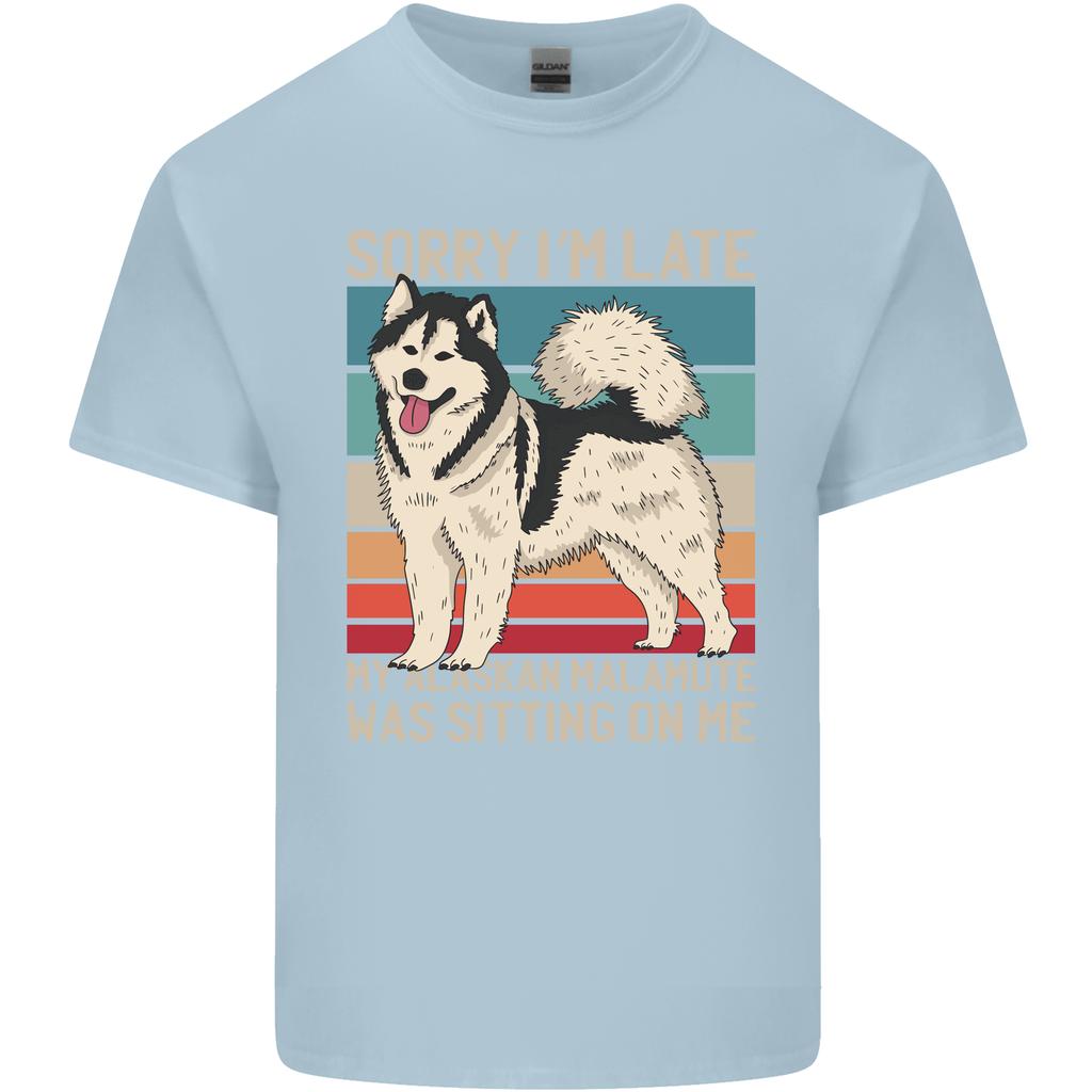 Alaskan Dog Sorry Im Late Unisexs Light Cotton TShirt