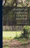 Книга History of Harrison County, Missouri