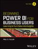 The Beginning Power BI for Business Users : Learning To Turn Data Into Insights Book