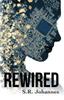Книга Rewired by S. R. Johannes - Paperback