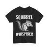 Squirrel Whisperer Shirt, Squirrel Rodents Animals Lovers Squirrel Owner Shirt