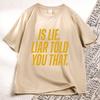 Is Lie Liar Сказал Тебе Что Коннор Футболка Нагретая Соперничество Футболка Повседневная Хлопок Короткий Рукав Круглый Вырез Футболки Книжная Атрибутика Топы
