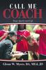 Книга Call Me Coach : Team Sports and Life
