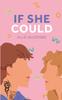 Книга If She Could