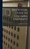 Книга An Official Guide To Columbia University