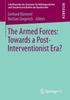 The The Armed Forces: Towards a Post-Interventionist Era? : 14 Book
