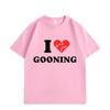 I Love Gooning Funny Meme T-shirt Men Women Clothing High Quality Cotton T-shirts Summer Casual Short Sleeve T Shirt Streetwear